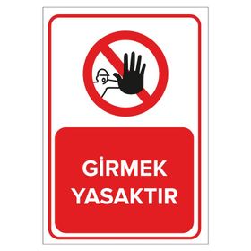 İşlev İş Güvenliği Girmek Yasaktır Levhası