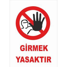 İşlev İş Güvenliği Girmek Yasaktır Levhası