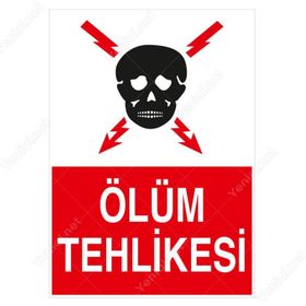 İşlev İş Güvenliği Ölüm Tehlikesi Levhası