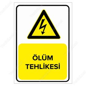 İşlev İş Güvenliği Ölüm Tehlikesi Levhası