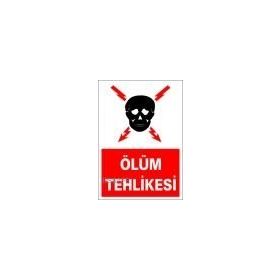 İşlev İş Güvenliği Ölüm Tehlikesi Levhası