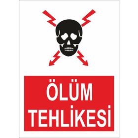 İşlev İş Güvenliği Ölüm Tehlikesi Levhası