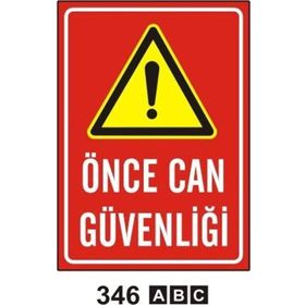 İşlev İş Güvenliği Önce Can Güvenliği Levhası