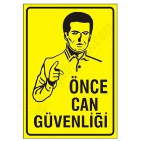 İşlev İş Güvenliği Önce Can Güvenliği Levhası