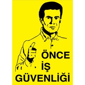 İşlev İş Güvenliği Önce İş Güvenliği Levhası