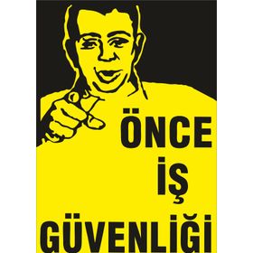 İşlev İş Güvenliği Önce İş Güvenliği Levhası