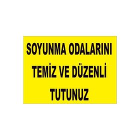 İşlev İş Güvenliği Soyunma Odalarını Temiz Ve Düzenli Tutunuz Levhası