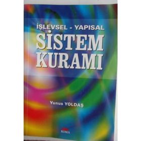 İŞLEVSEL - YAPISAL SISTEM KURAMI - YUNUS YOLDAŞ