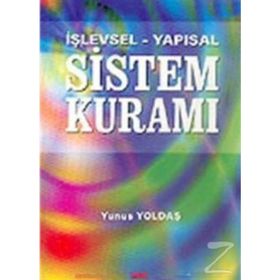 İŞLEVSEL - YAPISAL SISTEM KURAMI - YUNUS YOLDAŞ