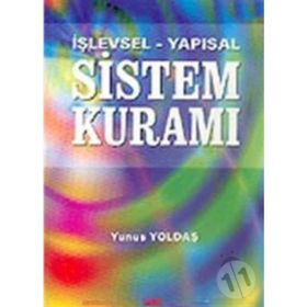 İŞLEVSEL - YAPISAL SISTEM KURAMI - YUNUS YOLDAŞ