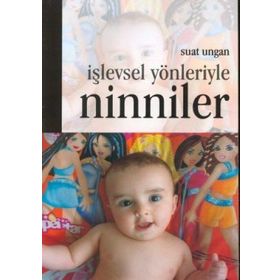 İŞLEVSEL YÖNLERİYLE NINNILER - SUAT UNGAN
