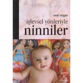 İŞLEVSEL YÖNLERİYLE NINNILER - SUAT UNGAN