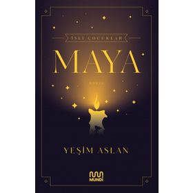 İsli Çocuklar:Maya-Yeşim Aslan