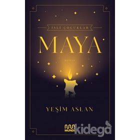 İsli Çocuklar:Maya-Yeşim Aslan