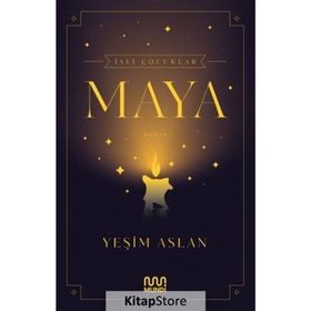 İsli Çocuklar:Maya-Yeşim Aslan