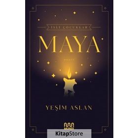 İsli Çocuklar:Maya-Yeşim Aslan
