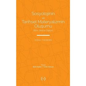 Islık Yayınları Sosyolojinin ve Tarihsel Materyalizmin Oluşumu