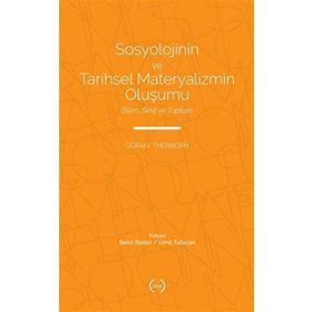 Islık Yayınları Sosyolojinin ve Tarihsel Materyalizmin Oluşumu