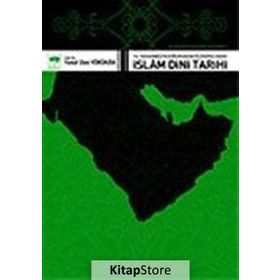 İSLÂM DINI TARIHI HZ. MUHAMMED'IN DOĞUMUNDAN ÖLÜMÜNE KADAR - YUSUF ZIYA YÖRÜKHAN