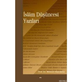 İSLÂM DÜŞÜNCESİ YAZILARI - MEHMET BAYRAKTAR