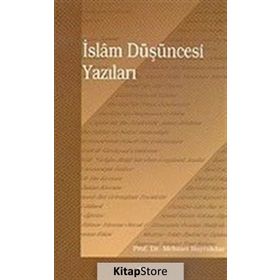 İSLÂM DÜŞÜNCESİ YAZILARI - MEHMET BAYRAKTAR