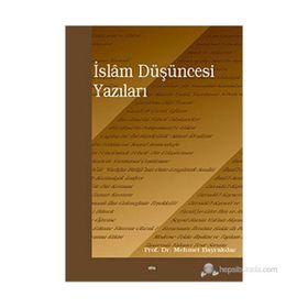 İSLÂM DÜŞÜNCESİ YAZILARI - MEHMET BAYRAKTAR
