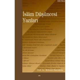 İSLÂM DÜŞÜNCESİ YAZILARI - MEHMET BAYRAKTAR