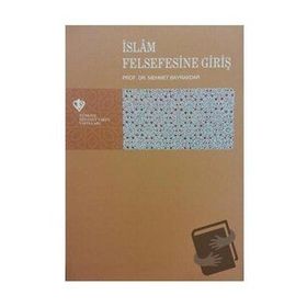 İslâm Felsefesine Giriş - Mehmet Bayrakdar