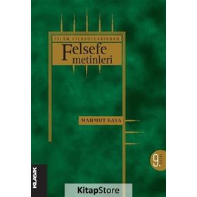 İSLÂM FILOZOFLARINDAN FELSEFE METINLERI - MAHMUT KAYA
