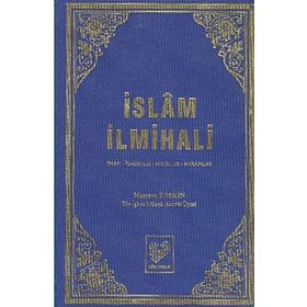İSLÂM İLMİHALİ (ŞAMUA) İMAN, İBADETLER, HELÂLLER, HARAMLAR - MEHMET KESKIN