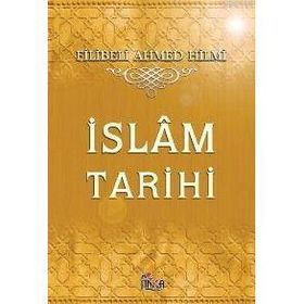 İSLÂM TARIHI - FILIBELI AHMET HILMI