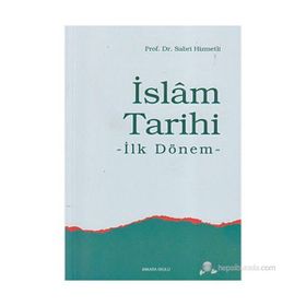 İSLÂM TARIHI İLK DÖNEM - SABRI HIZMETLI