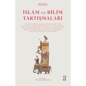 İSLÂM VE BILIM TARTIŞMALARI - GENEL