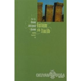 İSLÂM VE TARIH - İHSAN SÜREYYA SIRMA