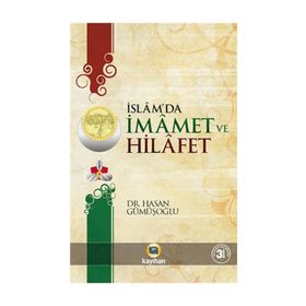 İSLÂM'DA İMAMET VE HILAFET - HASAN GÜMÜŞOĞLU
