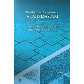Islâmda Itikadî Mezhebler ve Akaid Esasları - Türkiye Diyanet Vakfı Yayınları