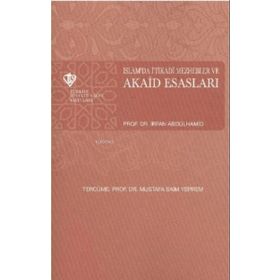 Islâmda Itikadî Mezhebler ve Akaid Esasları - Türkiye Diyanet Vakfı Yayınları