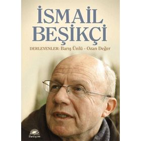 İSMAİL BEŞİKÇİ - BARIŞ ÜNLÜ;OZAN DEĞER