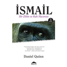 İSMAİL BIR ZIHIN VE RUH MACERASI - DANIEL QUINN