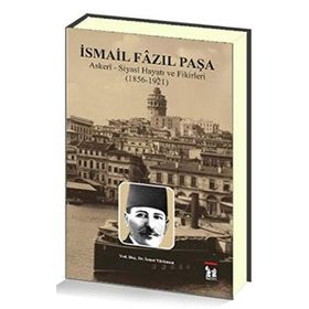 İsmail Fazıl Paşa - İsmet Türkmen