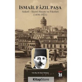 İsmail Fazıl Paşa - İsmet Türkmen