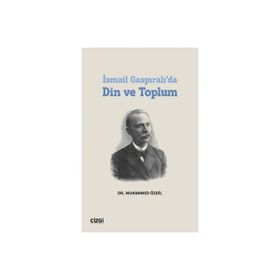İsmail Gaspıralı da Din ve Toplum - Çizgi Kitabevi