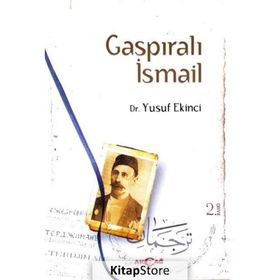 İsmail Gaspıralı Dünyası İsmail Gaspıralı Dehası - Abid Tahirli