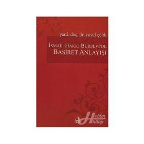 İSMAİL HAKKI BURSEVÎ'DE BASIRET ANLAYIŞI - YUSUF ÇELİK