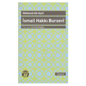 İSMAIL HAKKI BURSEVI - MEHMET ALI AYNÎ