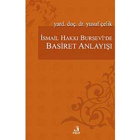 İsmail Hakkı Bursevi'de Basiret Anlayışı - Yusuf Çelik