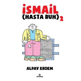 İsmail - Hasta Ruh 2 - Alpay Erdem