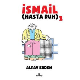 İsmail - Hasta Ruh 2 - Alpay Erdem