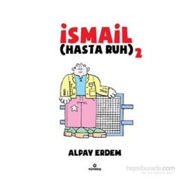İsmail - Hasta Ruh 2 - Alpay Erdem