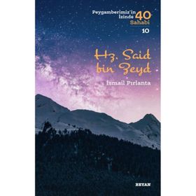 İsmail Pırlanta - Hz. Said Bin Zeyd Peygamberimiz'in İzinde 40 Sahabi/10